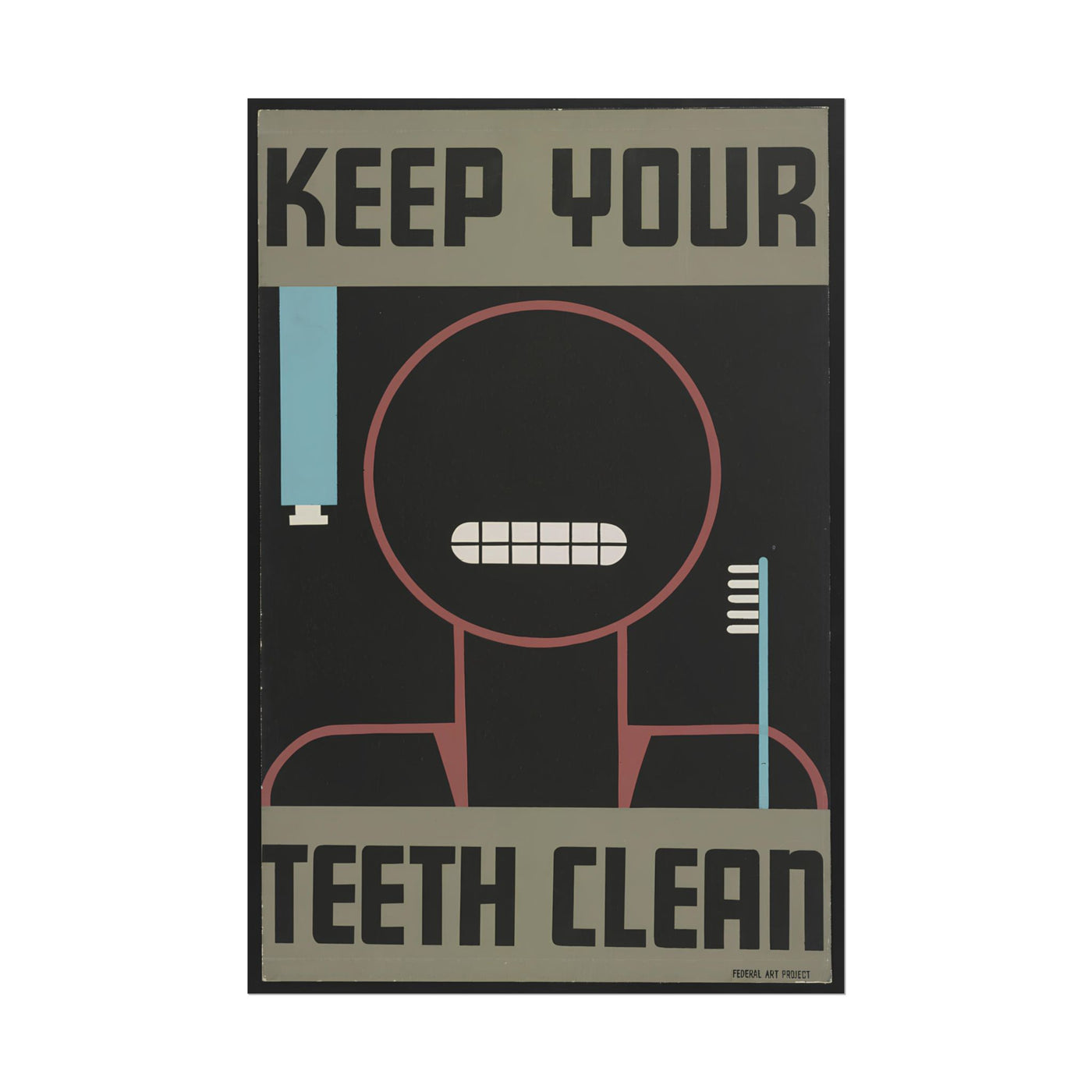 Keep Your Teeth Clean - WPA 12″×18″